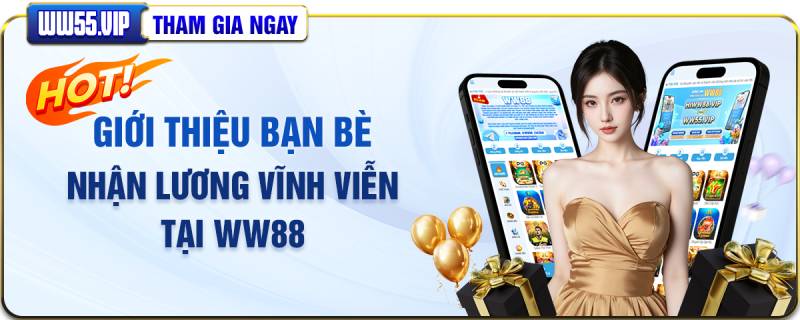 Khuyến Mãi Ww88 - Cập Nhật Ưu Đãi Hấp Dẫn Nhất 2025 6 Thưởng khi giới thiệu bạn bè